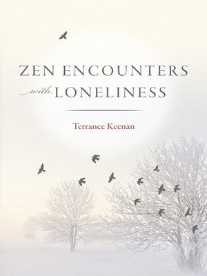 cover image of Zen Encounters with Loneliness
